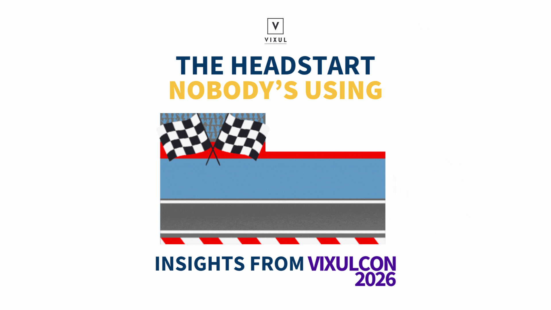 Nobody Start The Head Start Nobody's Using | Vixul Blog